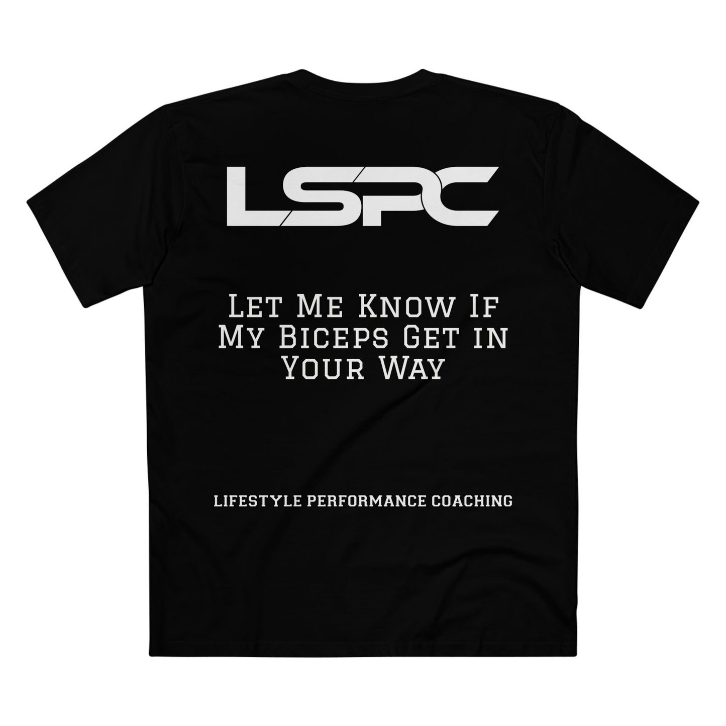LSPC Fitness Tee — "Let Me Know If My Biceps Get In Your Way"