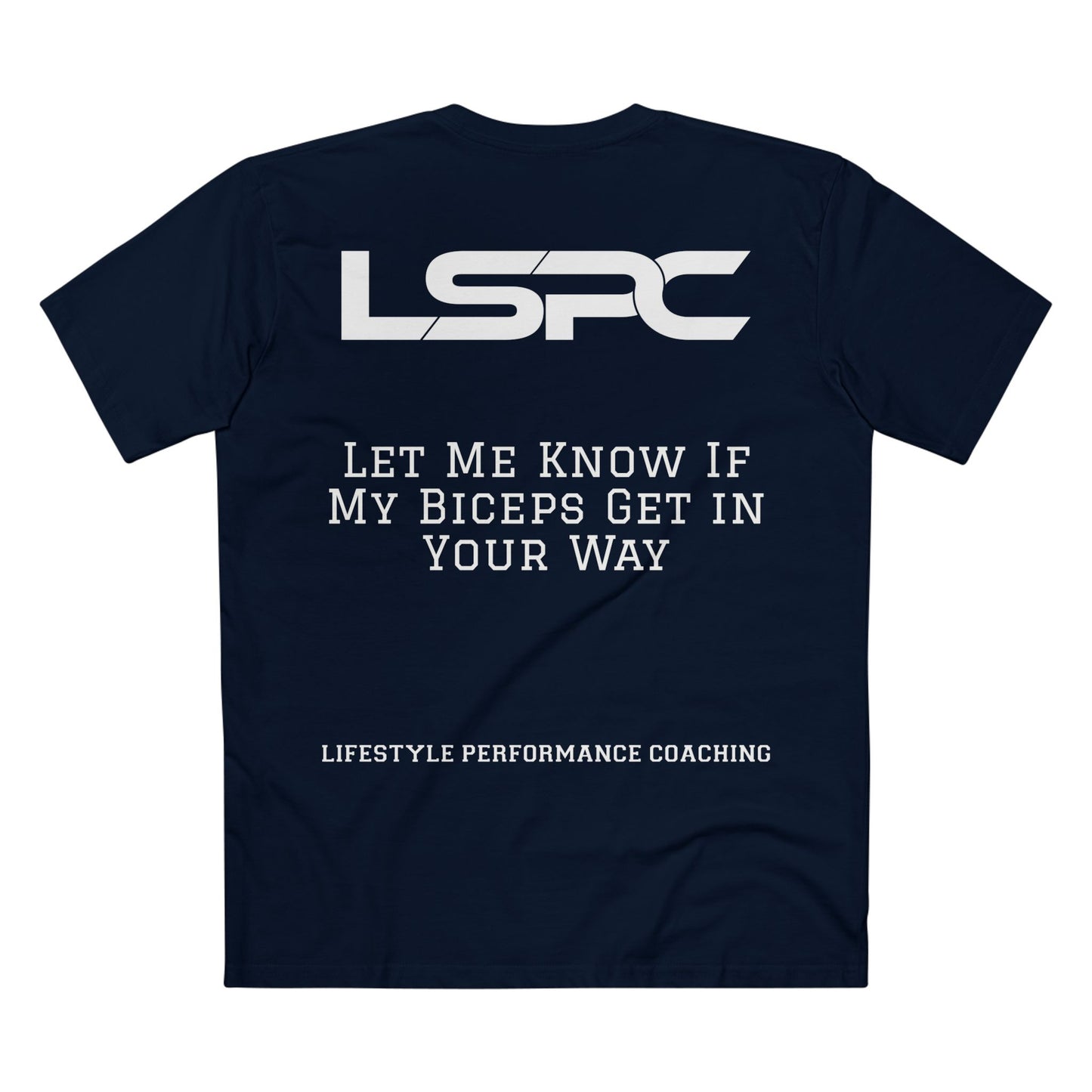 LSPC Fitness Tee — "Let Me Know If My Biceps Get In Your Way"
