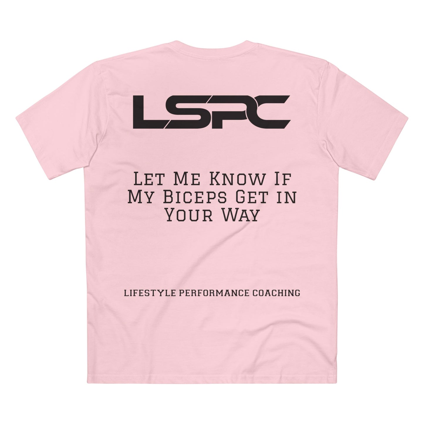 LSPC Fitness Tee — "Let Me Know If My Biceps Get In Your Way"