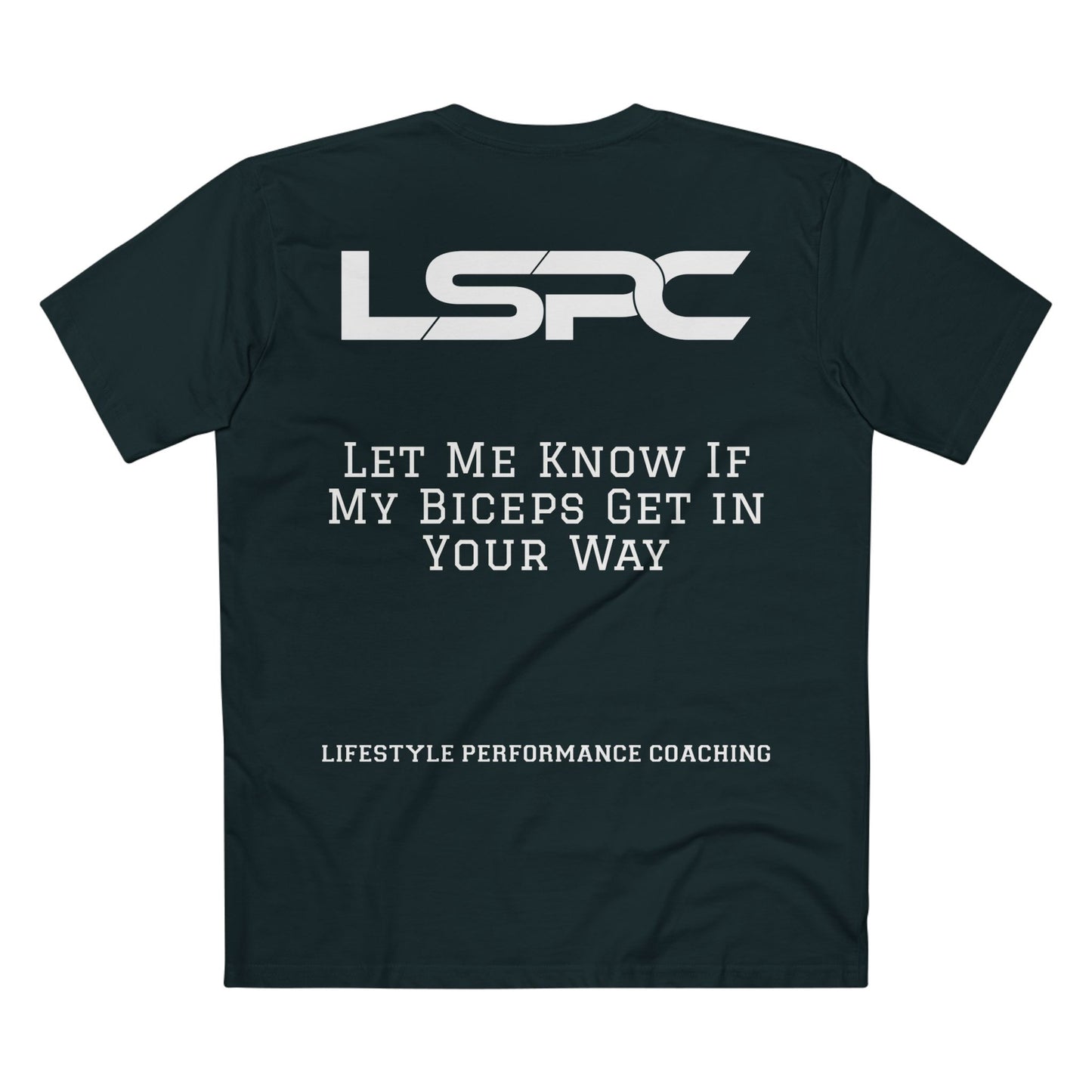 LSPC Fitness Tee — "Let Me Know If My Biceps Get In Your Way"