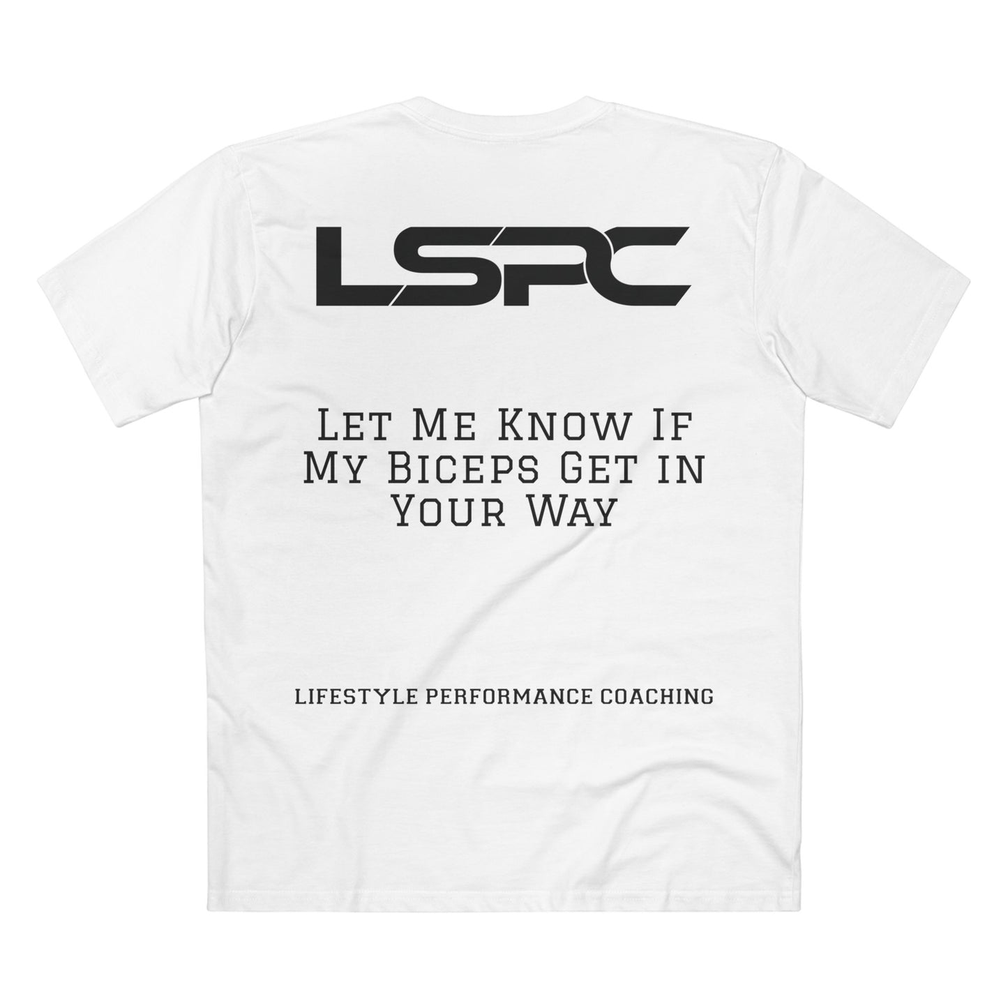 LSPC Fitness Tee — "Let Me Know If My Biceps Get In Your Way"